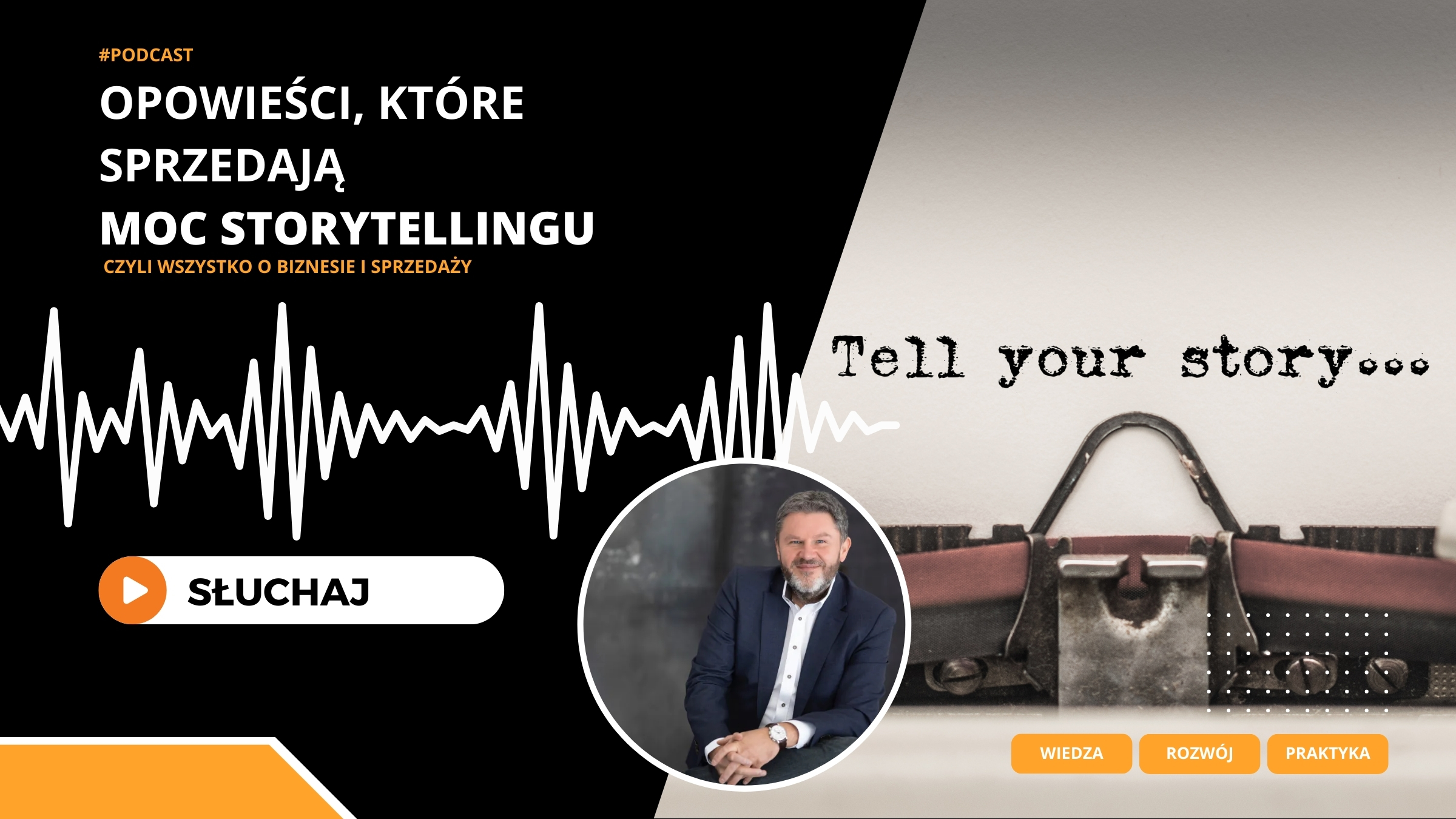 Opowieści, które sprzedają – moc storytellingu