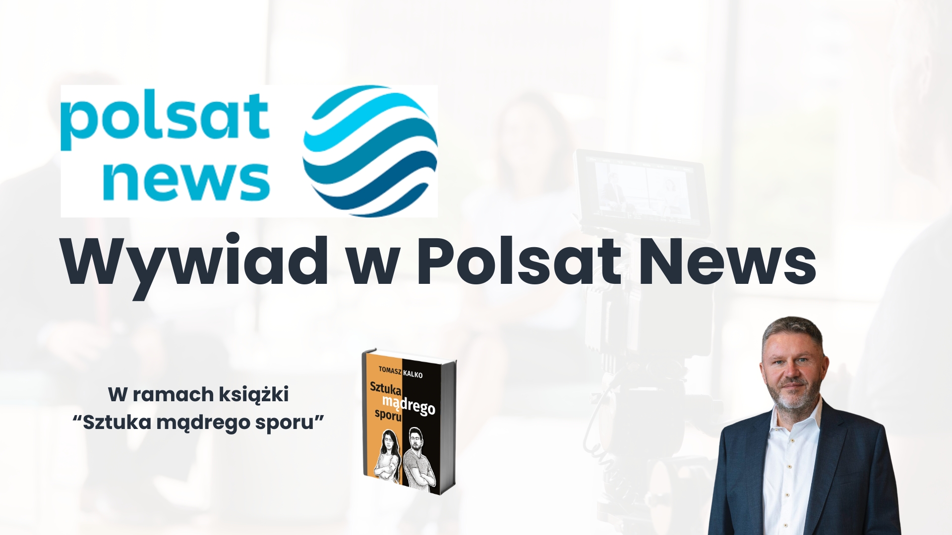 Tomasz Kalko w Polsat News – Kłótnie Polaków, jak ich uniknąć?