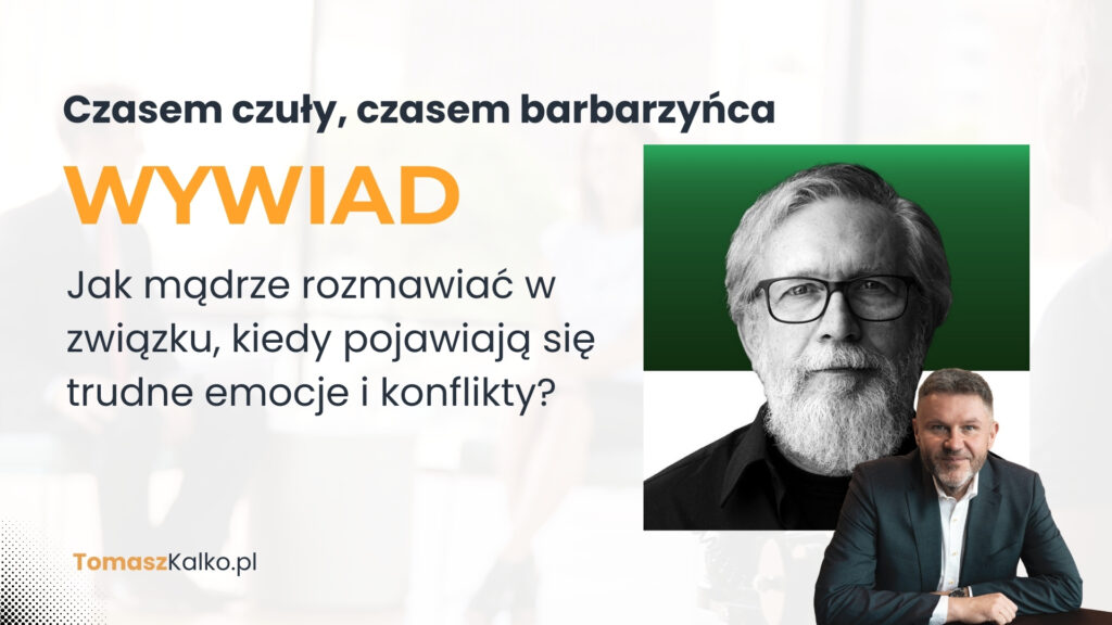 Jak mądrze rozmawiać w związku, kiedy pojawiają się trudne emocje i konflikty?
