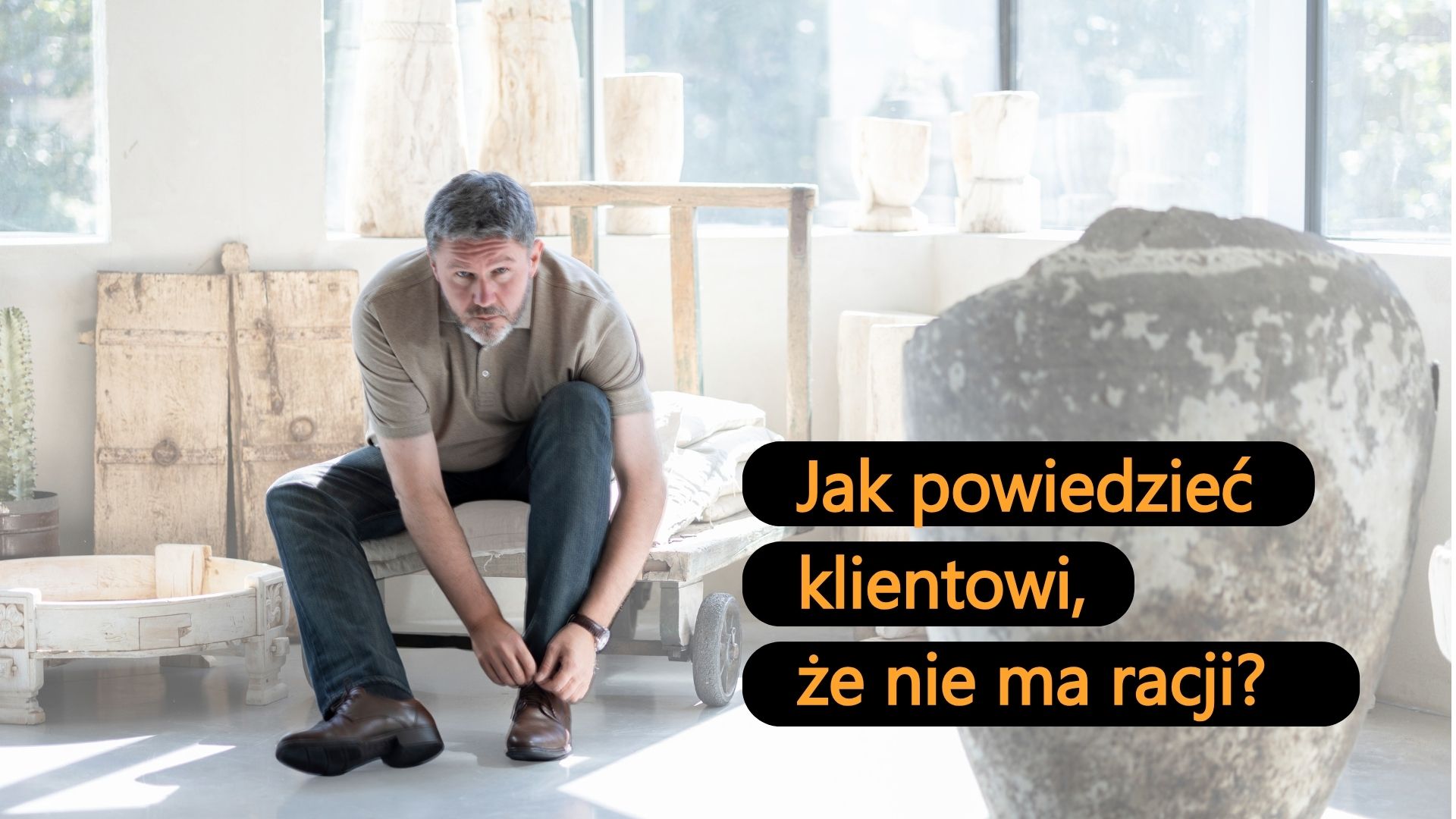 Jak powiedzieć klientowi, że nie ma racji? Techniki sprzedaży, które naprawdę działają