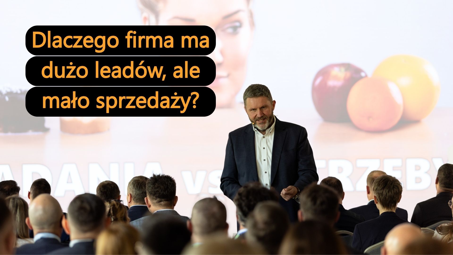 Dlaczego firma ma dużo leadów, ale mało sprzedaży?
